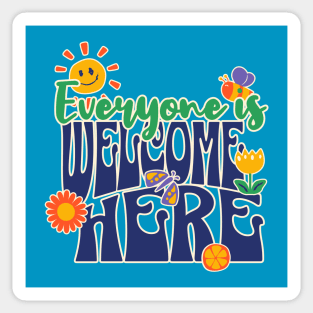 Teacher Everyone is Welcome Here Teaching Love Sticker